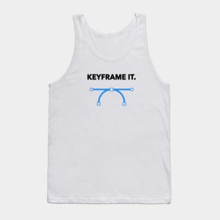 Keyframe It. Tank Top